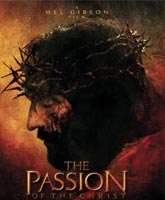Фильм Страсти Христовы Смотреть Онлайн / Online Film The Passion Of The Christ [2004]